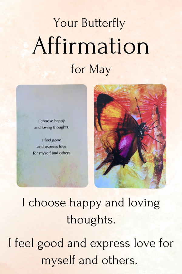 Butterfly Affirmation for May 2024 An affirmation from the butterflies for the month of May 2024